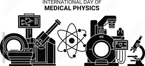 International day of medical physics with medical equipment celebration vector illustration