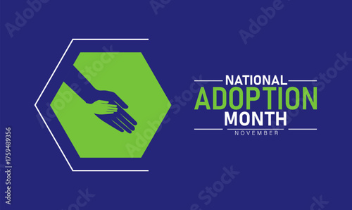 National Adoption Month Poster Banner and Background Abstract Design Template with Family and Heart Illustration for Child Support Awareness Family Care and Community Celebration Campaign
