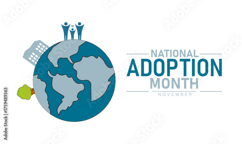National Adoption Month Poster Banner and Background Abstract Design Template with Family and Heart Illustration for Child Support Awareness Family Care and Community Celebration Campaign
