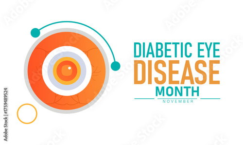 Diabetic Eye Disease Month Poster Banner and Background Abstract Design Template with Eye and Medical Illustration for Health Awareness Diabetes Prevention and Vision Care Education Campaign
