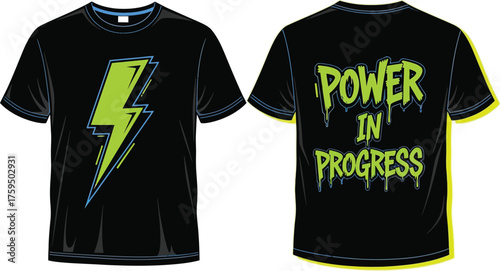 A black tshirt featuring a green lightning bolt on the front and the words power in progress on the back, showcasing a bold and energetic design, perfect for casual wear and expressing a dynamic attit