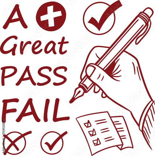Grading Test Results with Pen: A+, Pass, Fail, Great, Checkmarks