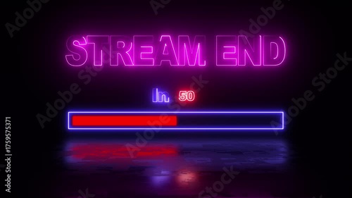 vibrant neon stream end text in red color along a loading progress bar with reflection
