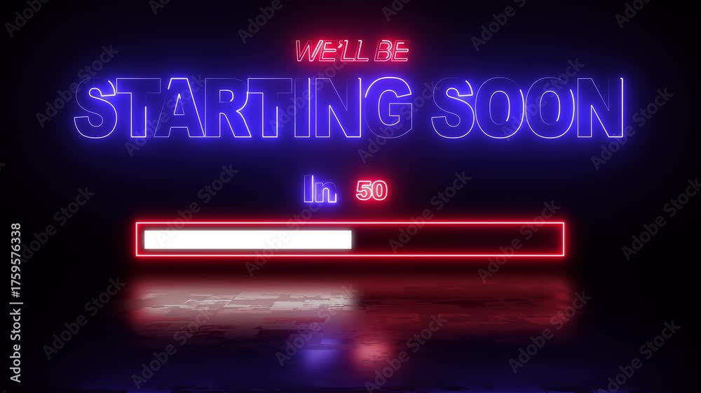 animated we'll be starting soon text in dual-color neon with timer and ...