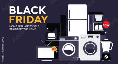 Black Friday home appliances sale deals graphic for electronics shopping promotion