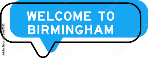 Speech banner and blue shade with word welcome to birmingham on white background