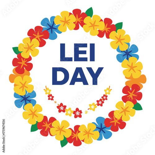 Hawaii Lei Day featuring a necklace and artificial flowers, with a flower lei garland background concept