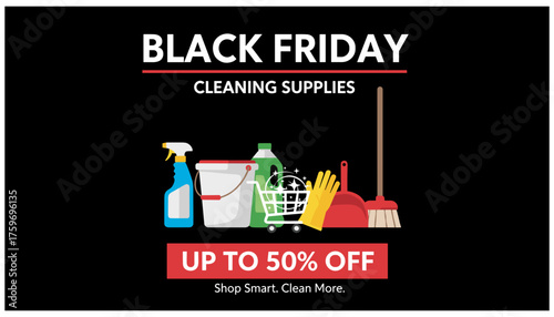 Black Friday cleaning supplies sale Up to 50 off household products Shop smart clean more