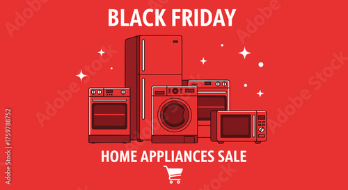 Black Friday Home Appliances Sale graphic on red background Shopping event promotion