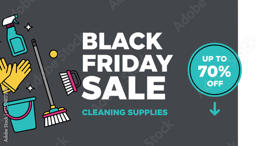 Black Friday cleaning supplies sale graphic up to 70 off Seasonal shopping promotional concept