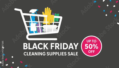 Black Friday Cleaning Supplies Sale Shopping cart with products up to 50 off discount