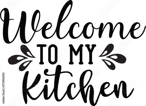 Welcome to My Kitchen