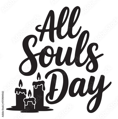 Black and white illustration for All Souls Day, featuring candles and elegant script.