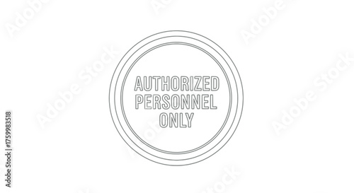 Authorized Personnel Only: A Sign Indicating Restricted Access in a Secure Area