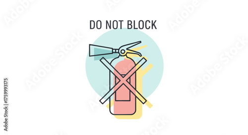 Fire Extinguisher Prohibition Sign: Safety Symbol against Blocking for Emergency Protection