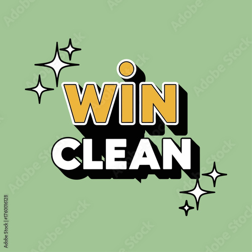 Retro typography design with the phrase Win Clean and sparkling stars. Vector graphic for motivation, success, and achievement