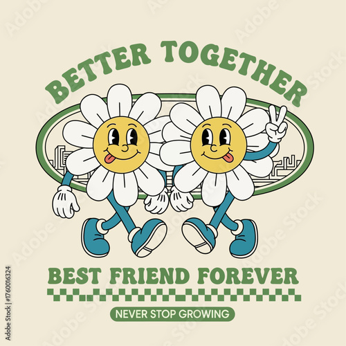 Two smiling daisy characters in a vintage cartoon style, celebrating friendship with the phrase Best Friend Forever. A groovy positive vector illustration