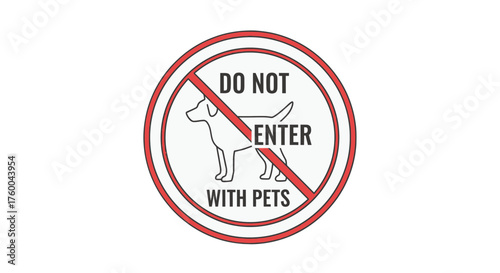 Prohibition Sign Announcing That Pets Are Not Permitted in This Particular Location