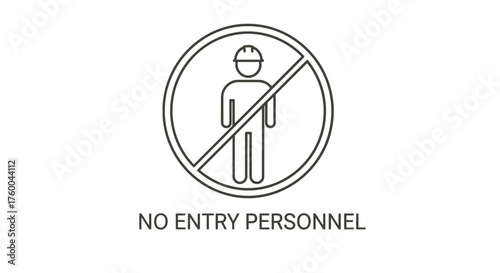 Prohibition Sign Illustrating Entry Restriction for Staff in Restricted Zones