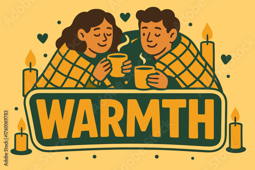 Warmth vibes banner flat vector illustration bold oversized text inside outline cartoon characters hugging banner while sipping tea wrapped in plaid candles scattered golden and deep green.
