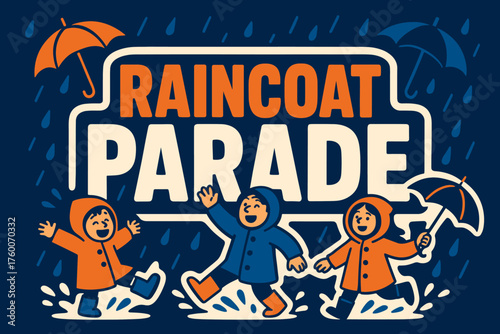 Raincoat parade banner flat vector illustration bold oversized text inside outline cartoon characters in colorful raincoats splashing through puddles umbrellas floating by the banner navy.