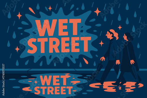 Wet street banner flat vector illustration bold oversized text inside splash explosion cartoon characters walking past glowing puddles reflecting the banner umbrellas folded deep blue and.