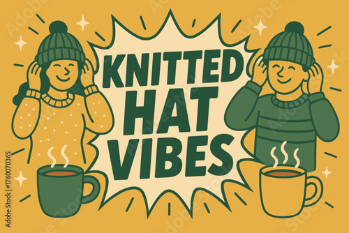 Knitted hat vibes banner flat vector illustration bold oversized text inside splash explosion cartoon characters pulling hats over ears while standing on banner cocoa mugs nearby mustard.