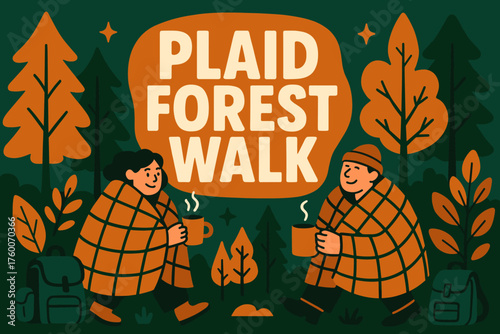 Plaid forest walk banner flat vector illustration bold oversized text inside rounded blob cartoon characters walking through forest wrapped in plaid holding mugs backpacks nearby deep green.