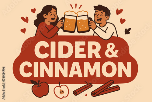 Cider & cinnamon banner flat vector illustration bold oversized text inside rounded blob cartoon characters clinking mugs over the banner apples and sticks nearby crimson red and parchment.