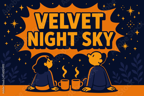 Velvet night sky banner flat vector illustration bold oversized text inside comic burst cartoon characters sitting against the banner looking up cappuccino mugs steaming indigo and amber.