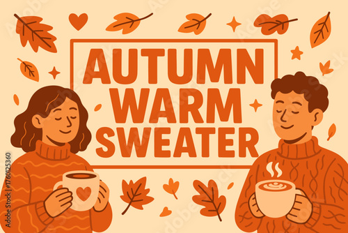 Autumn warm sweater banner flat vector illustration bold oversized text inside rectangular frame cartoon characters wearing sweaters while drinking cappuccinos leaves falling orange and.