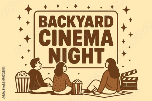 Backyard cinema night banner flat vector illustration bold oversized text inside outline cartoon characters watching film projected onto the banner clapper board and popcorn baskets nearby.