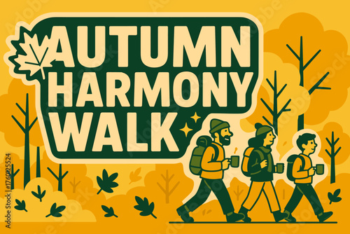 Autumn harmony walk banner flat vector illustration bold oversized text inside outline cartoon characters walking with backpacks and mugs through golden forest green and gold color scheme.