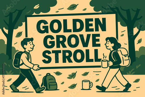 Golden grove stroll banner flat vector illustration bold oversized text inside rectangular frame cartoon characters holding the banner corners while walking under trees backpacks and coffee.