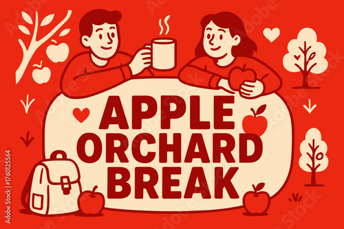 orchard break banner flat vector illustration bold oversized text inside rounded blob cartoon characters leaning on the banner with mugs and apples backpack nearby red and linen white color.