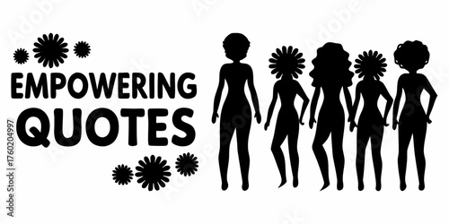Celebrate feminine strength with empowering quotes and diverse silhouettes, perfect for International Women's Day and motivational campaigns, a tribute to sisterhood