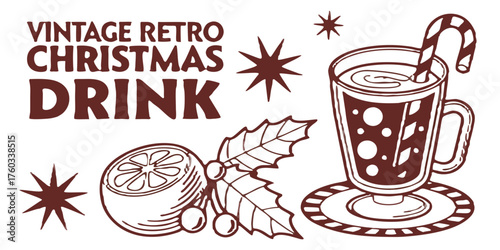 Cozy vintage Christmas drink with candy cane, orange slice, and holly leaves evokes warm holiday cheer and festive spirit for seasonal celebrations.