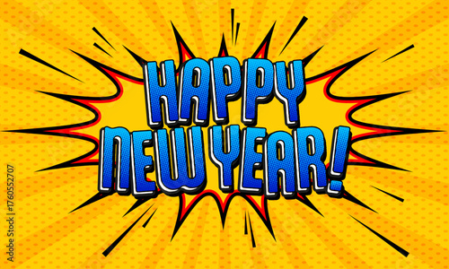 Retro comic style Happy New Year with halftone and an explosion effect