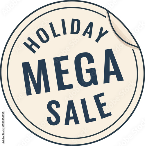 Circular holiday mega sale label with hand drawn style elements perfect for seasonal promotions vector