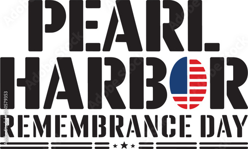 Pearl Harbor Remembrance Day stencil lettering USA flag design memorial observance