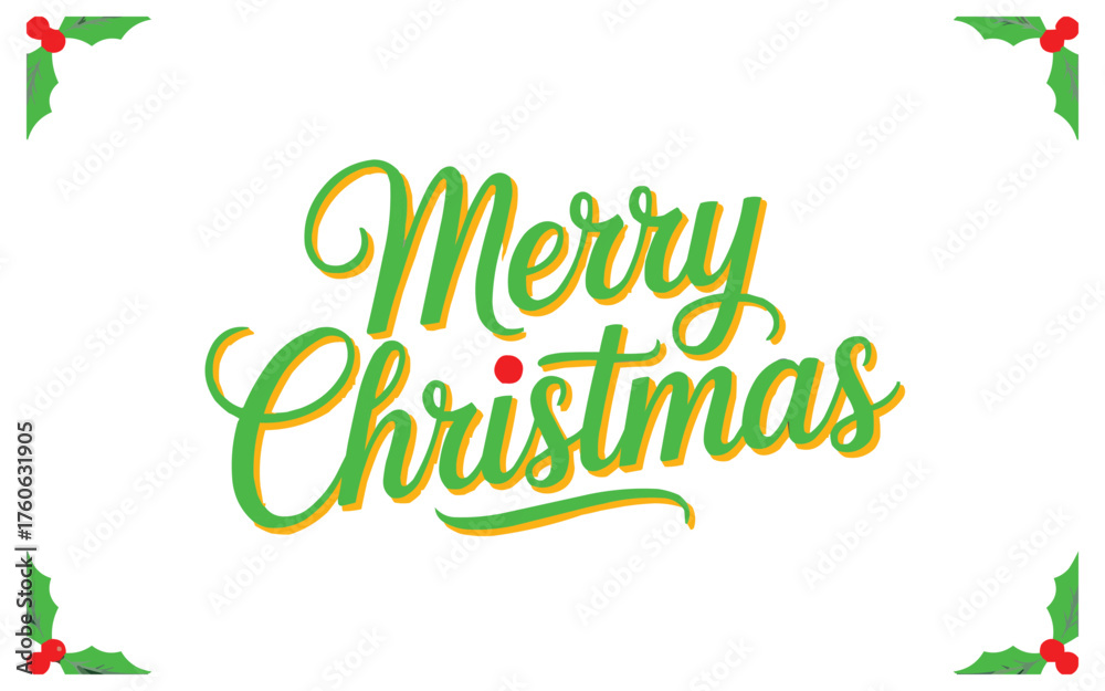 Fototapeta premium Vibrant Merry Christmas wishes with festive holly, perfect for holiday greetings and seasonal promotions to spread joy this December