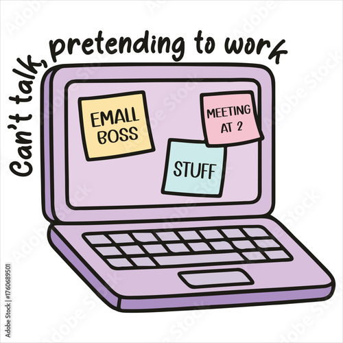 Can't talk, pretending to work T-shirt, Funny Office Humor Shirt Design, sarcastic Workplace saying, and office life Clipart