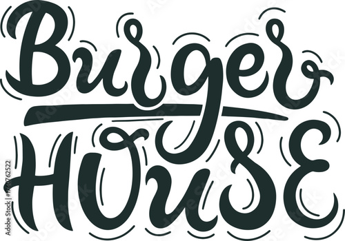 Burger House lettering with script font for restaurant logo