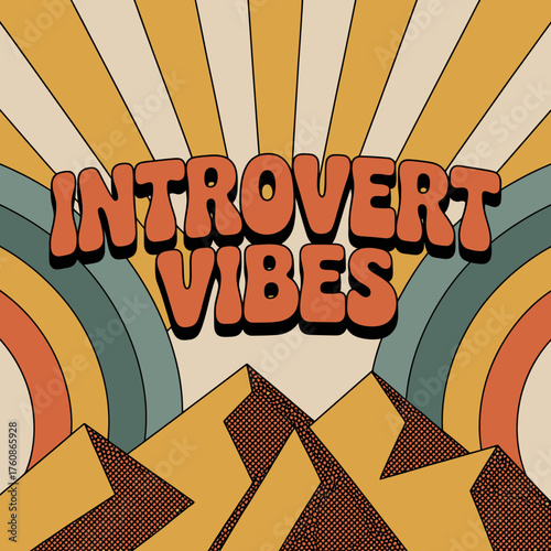 Retro introvert vibes typography with psychedelic sunburst and geometric mountains for lifestyle and social media content vector