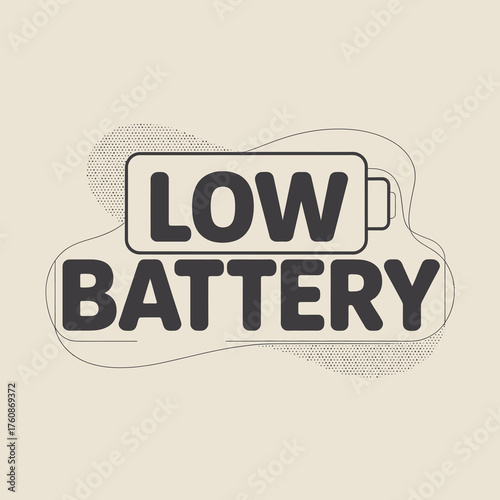 Low battery warning icon with stylized text and textured elements indicating power depletion and need for recharge vector