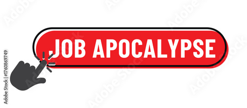 job apocalypse - apocalypse de l'emploi