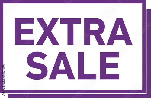 Bold extra sale text graphic for promotional events and retail discounts offering great savings flat design vector illustration isolated on transparent background