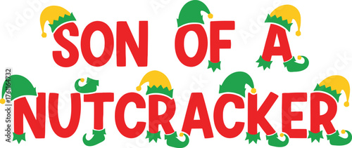 Son of a nutcracker christmas typography t shirt design festive holiday apparel