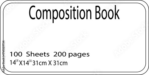 Composition Book with Specifications on White Background Keywords: composition book, notebook, stationery, school supplies