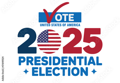 United States of America Presidential Election in 2025 vector design patriotic graphic for political campaigns posters and social media
